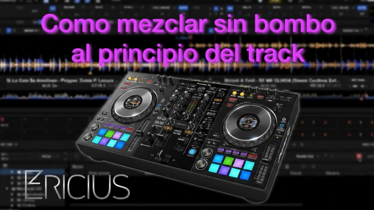 Como hacer una mezcla si el track empieza sin bombo