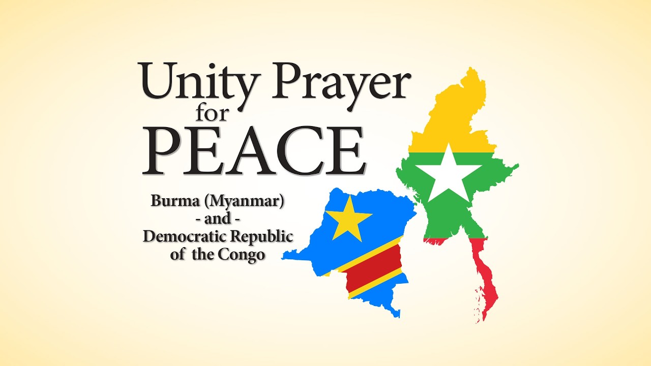 Unity Prayer for Peace Burma(Myanmar) & Democratic Republic of the Congo 03/08/2026