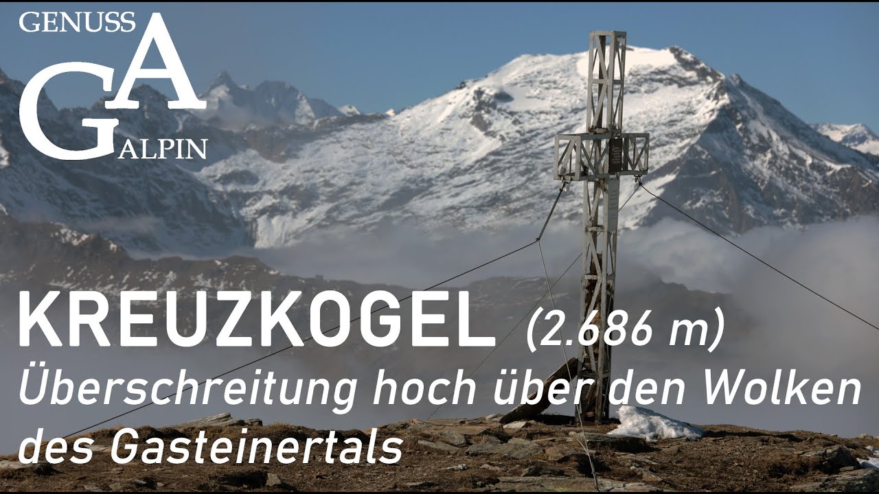 Kreuzkogel (2.686 m) - Überschreitung hoch über den Wolken des Gasteinertals
