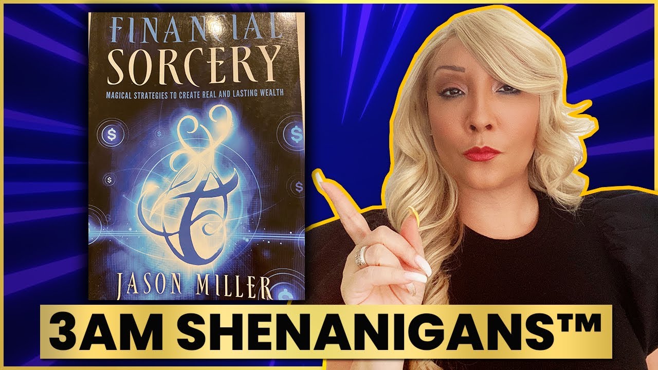 Financial Sorcery By Jason Miller | 3am Shenanigans&trade;