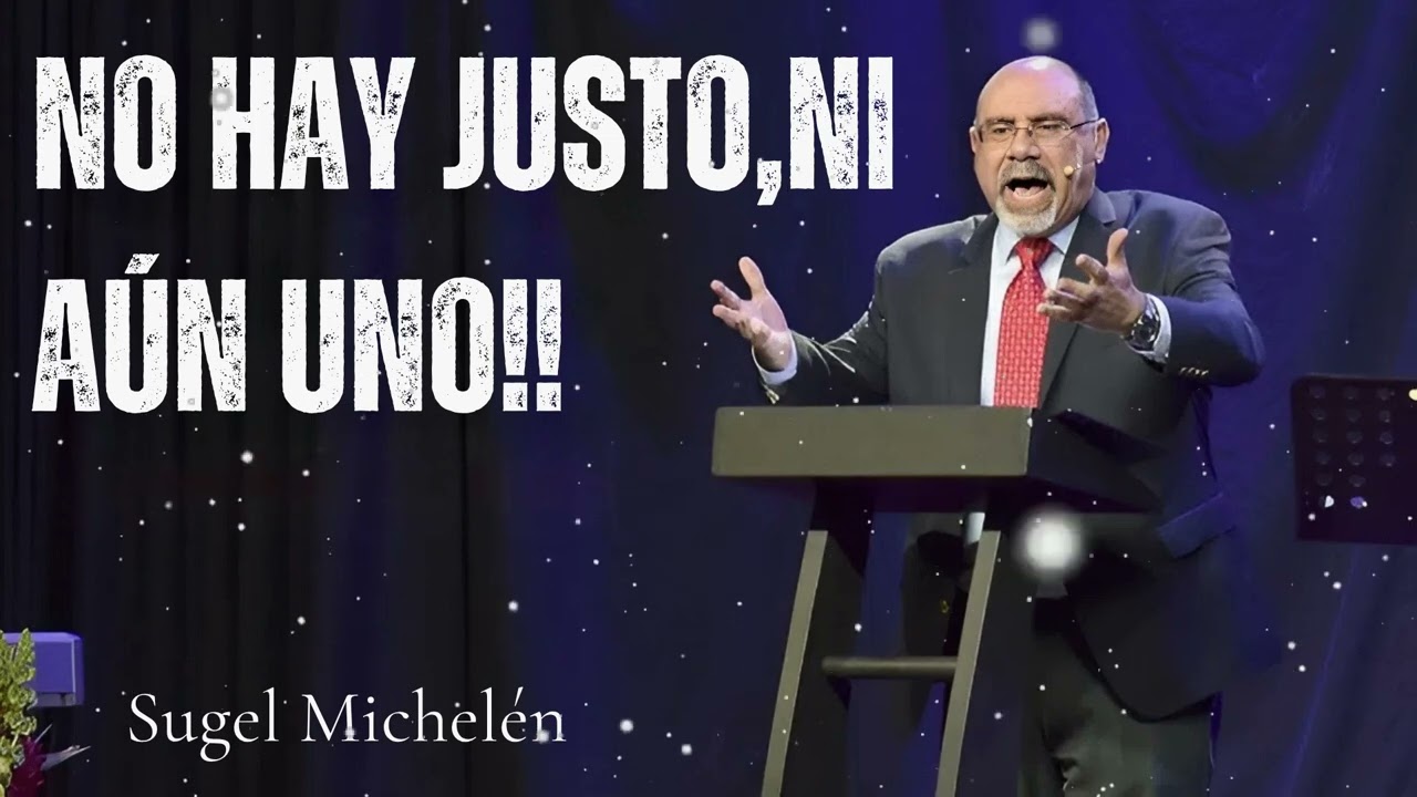 NO HAY JUSTO,NI AÚN UNO!! - Sugel Michelen Message
