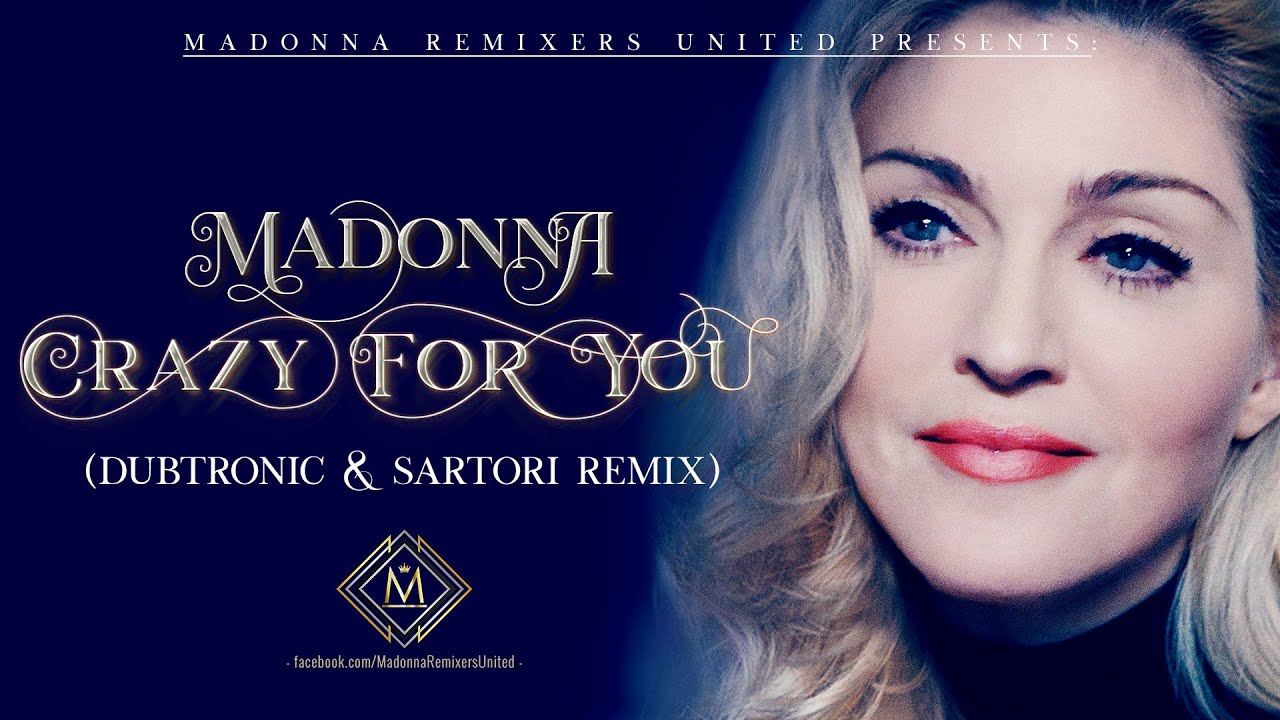 Crazy For You (Dubtronic & Sartori Remix) [MRU Video]