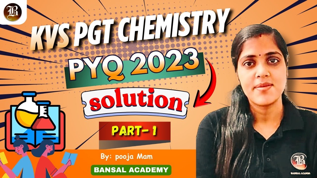 KVS PGT Chemistry  | PYQ 2023 | Part-1