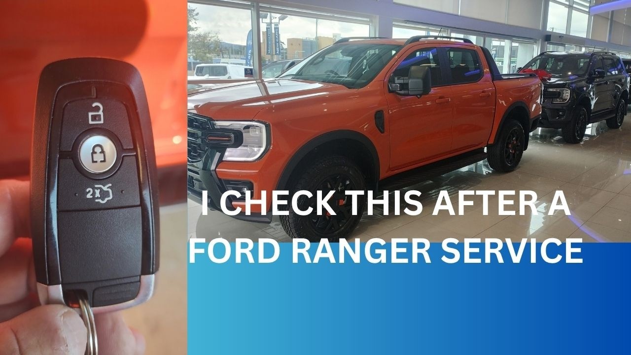 AFTER A FORD RANGER SERVICE, I CHECK THIS.