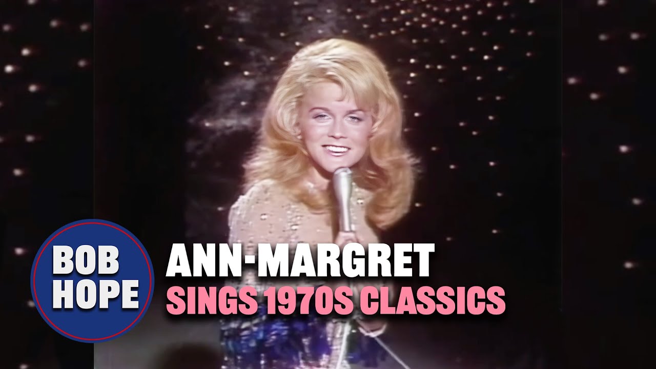Ann-Margret Sings 70s Hits | The Bob Hope Special (1973)