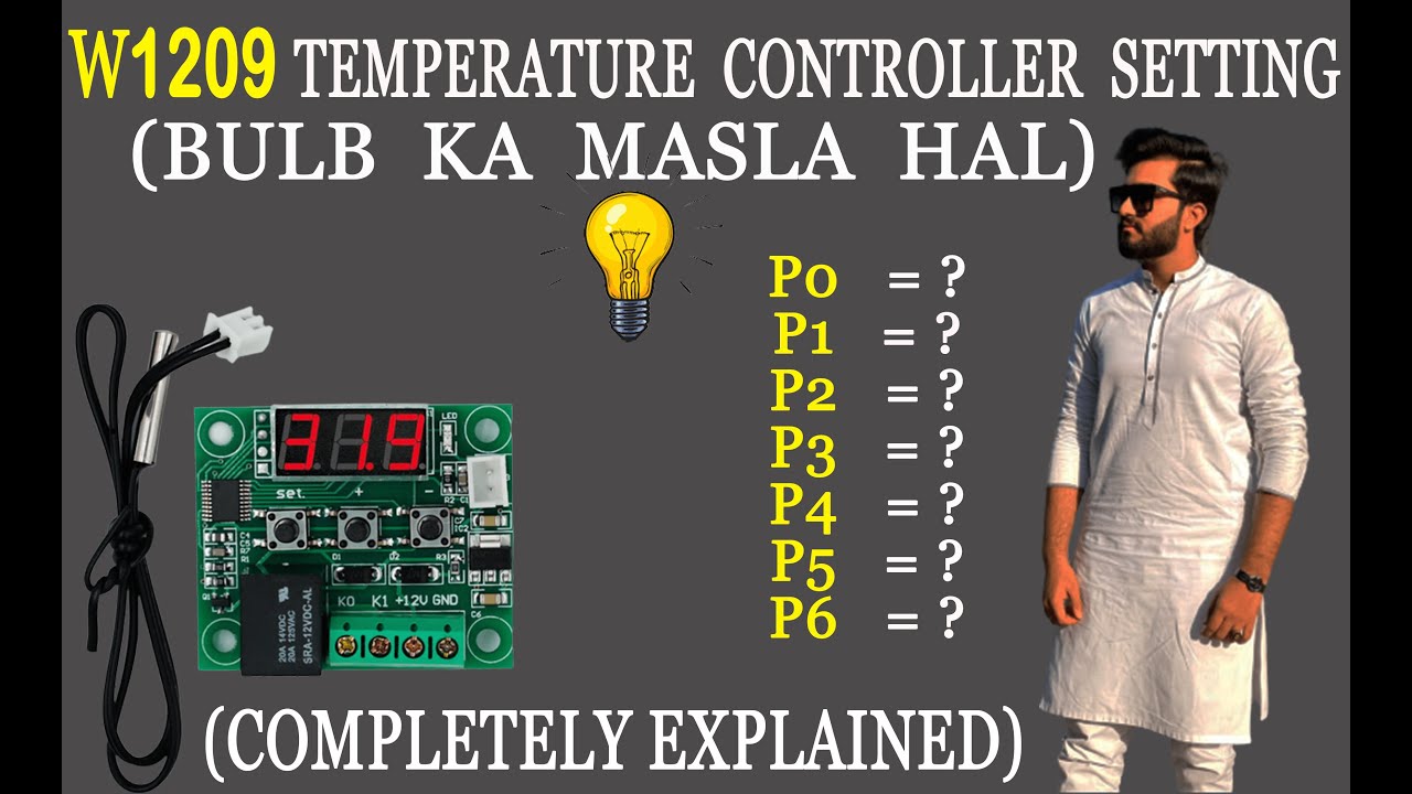 W1209 setting | W1209 kit setting | Meaning of P1 , P2 ,P3 ,P4 in kit W1209 | w1209 controller