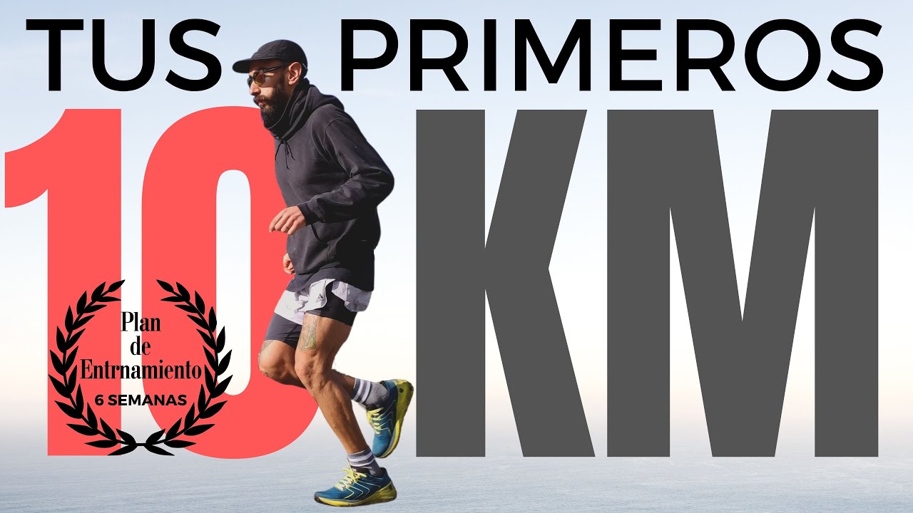 Como correr tus primeros 10 KM - Plan de entrenamiento 6  Semanas - Proyecto Ultra (Parte 1)