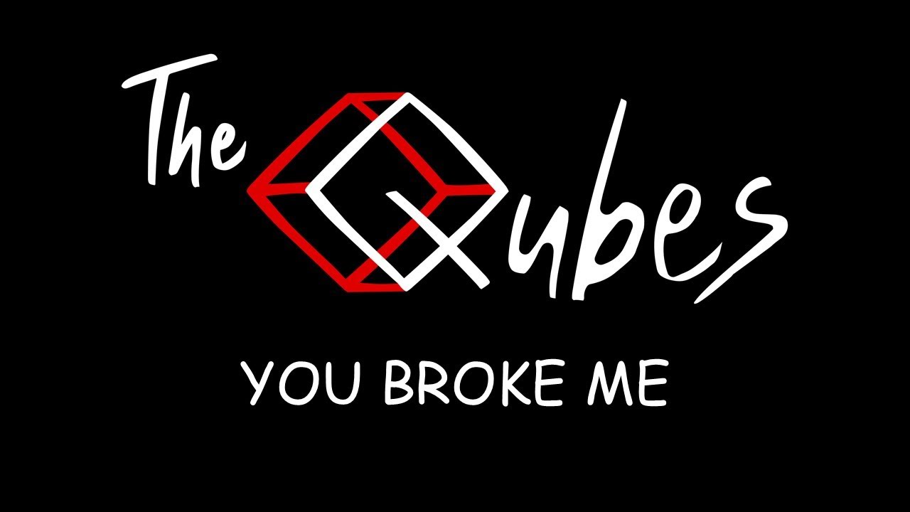 The Qubes - You Broke Me (Live from our rehearsal room)