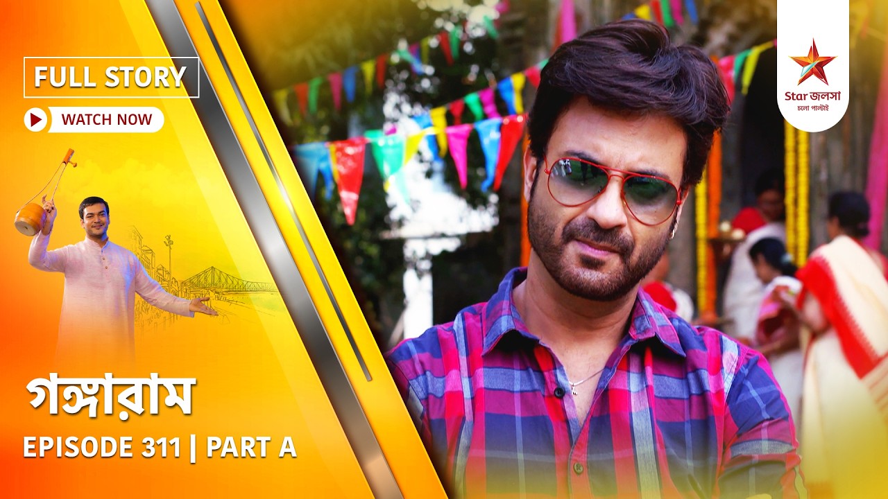 Full Story | Gangaram | Episode 311 | Part A