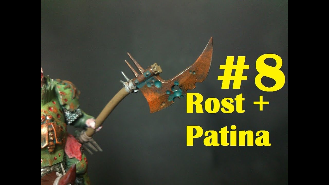 Miniaturen bemalen leicht gemacht #8 (Rost + Patina für Anfänger)
