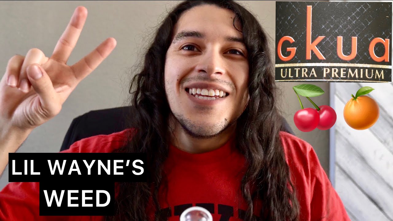 GKUA LIL WAYNE&rsquo;S weed Review | CHERRY TROPICANA