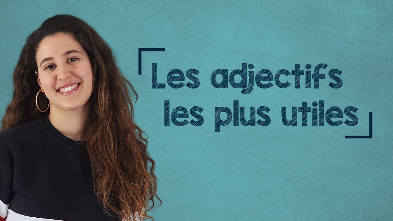 Top 20 Useful French Adjectives - A2