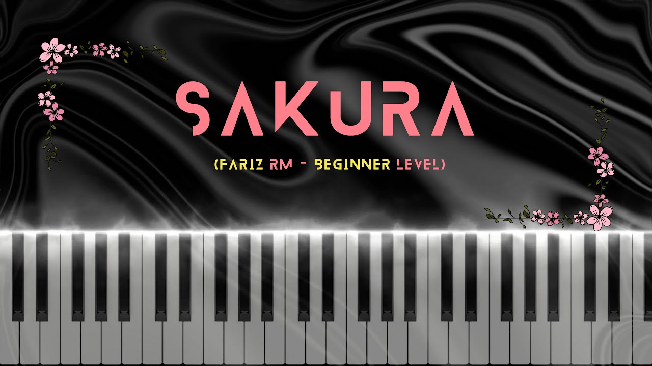 Sakura - Fariz RM | Easy Beginner Level Piano Tutorial + Sheet Music