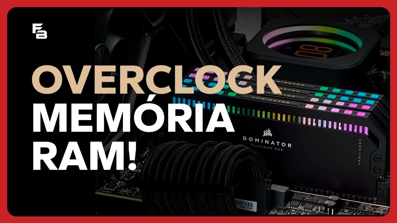 OVERCLOCK NA MEM&Oacute;RIA RAM - APRENDA DE UMA VEZ POR TODAS A MINHA METODOLOGIA