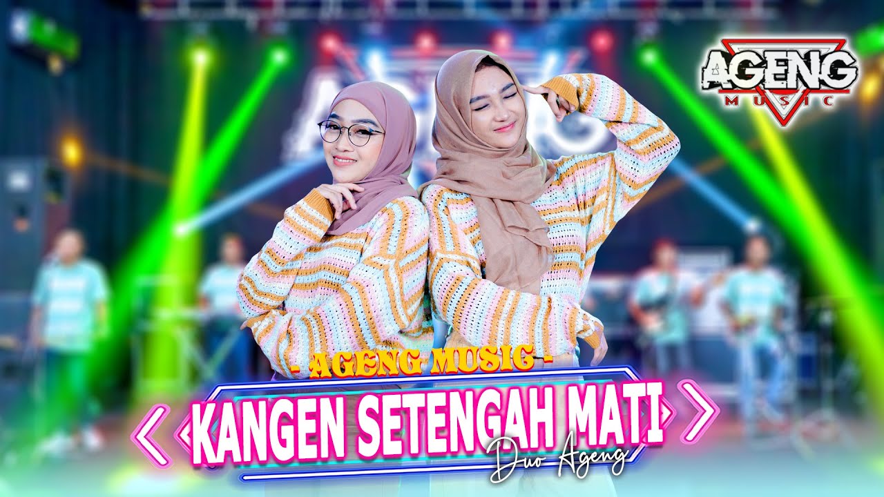 KANGEN SETENGAH MATI - Duo Ageng ft Ageng Music (Official Live Music)