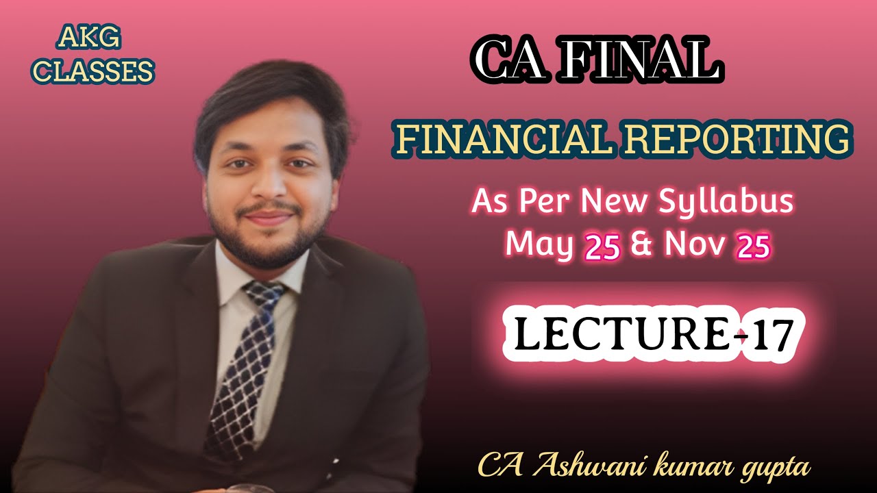 IND AS 8 : ACCOUNTING POLICIES  for may 25 & Nov 25 By CA Ashwani Gupta Lecture 17 FR