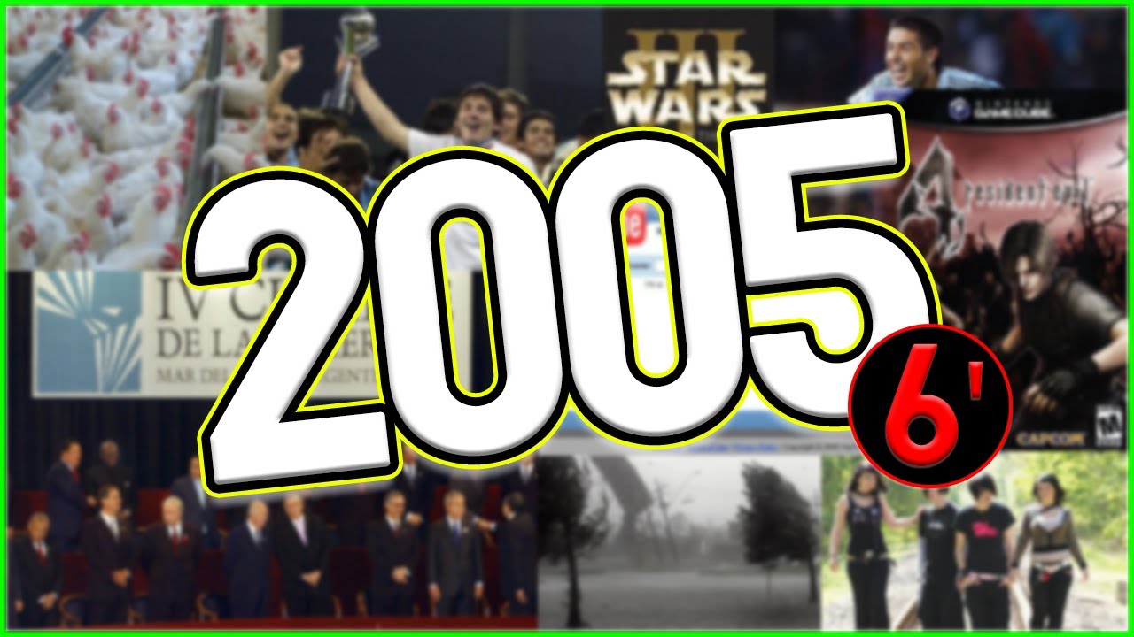 2005 EN 6 MINUTOS! || Resumen, curiosidades, eventos