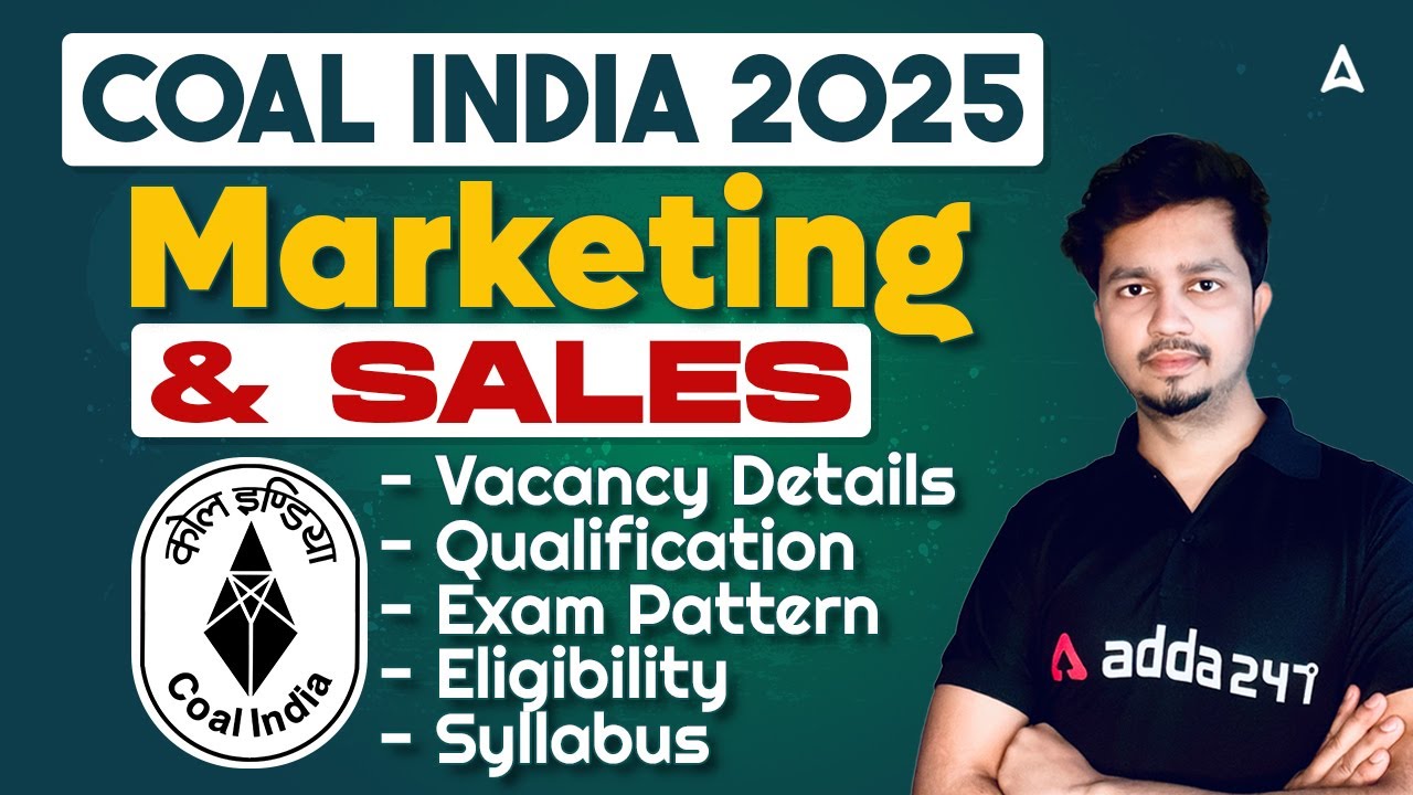 📊 Coal India 2025 | Marketing & Sales Vacancy Details, Qualification, Exam Pattern, Eligibility
