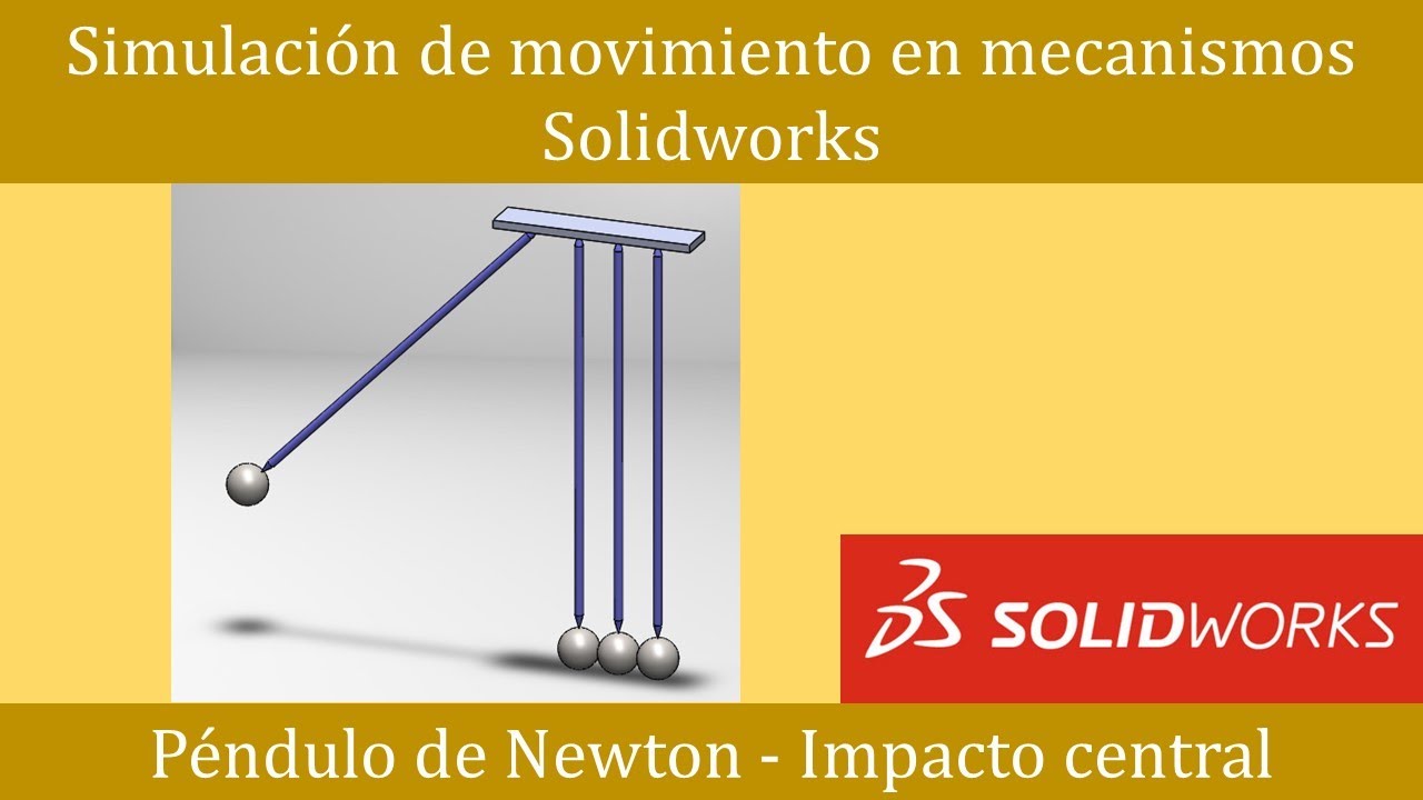 Simulación de movimiento con Solidworks. Péndulo de Newton. Ejemplo de impacto central