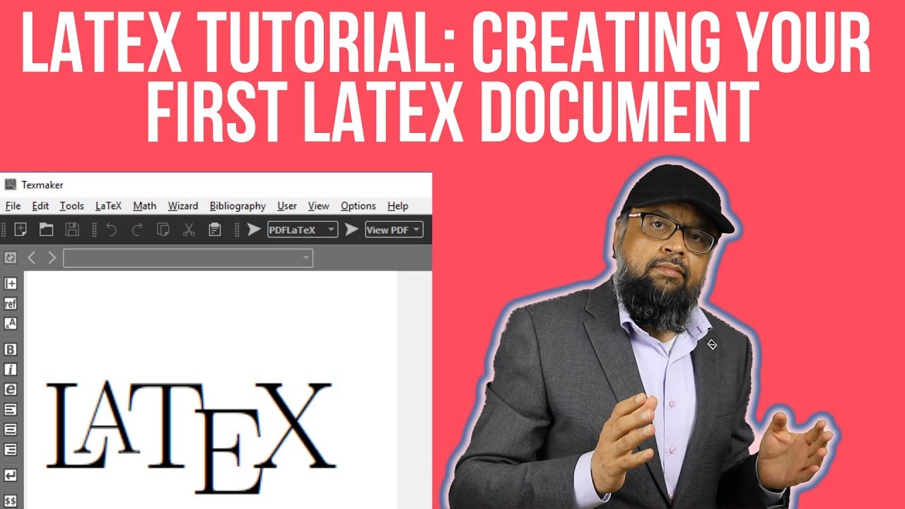 LaTeX Tutorial 1 - Creating Your First LaTeX Document