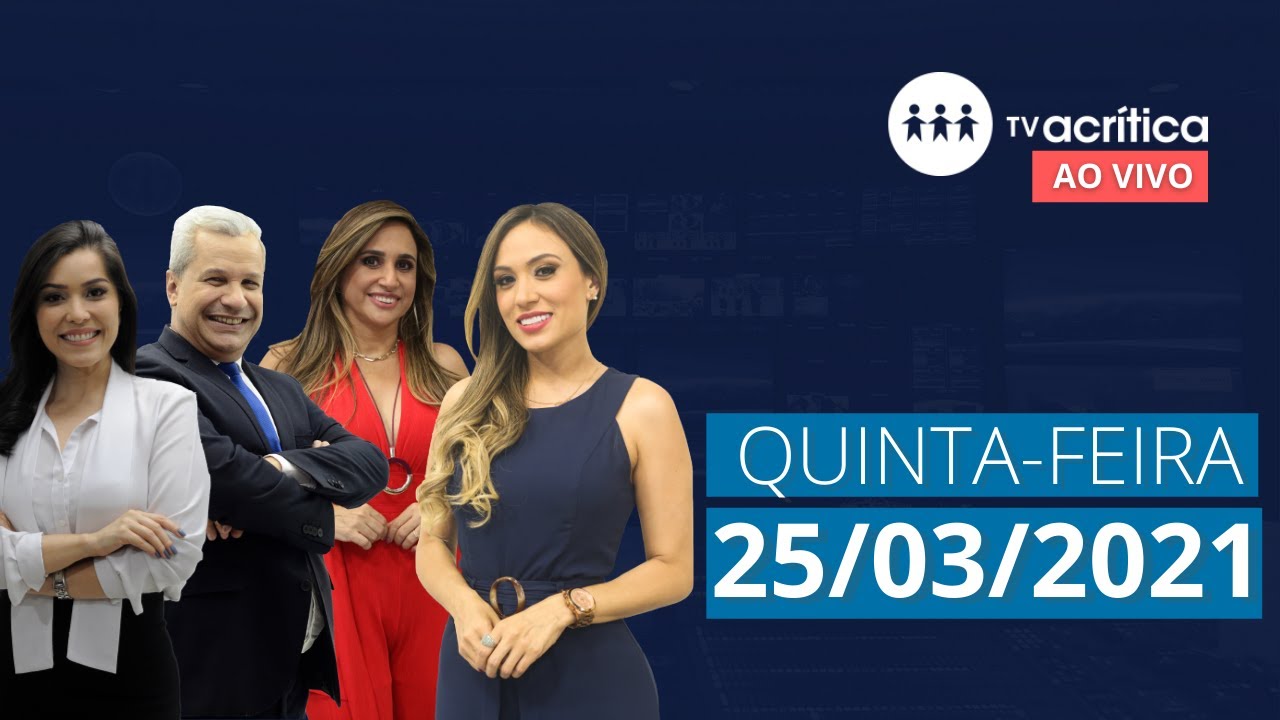 TV A CRITICA | AO VIVO | 25/03/2021