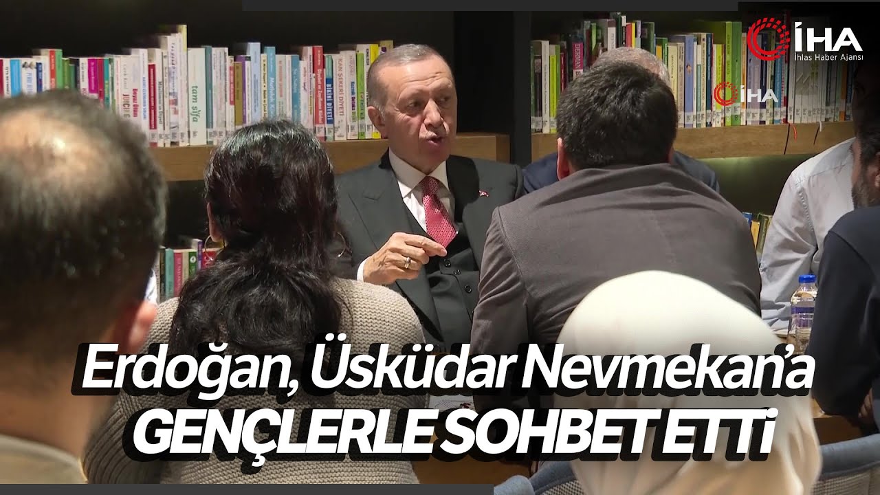 Cumhurbaşkanı Erdoğan, Üsküdar Nevmekan'da gençlerle sohbet etti