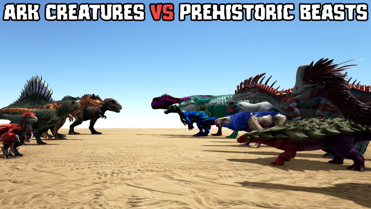 Ark Creatures vs Prehistoric Beasts