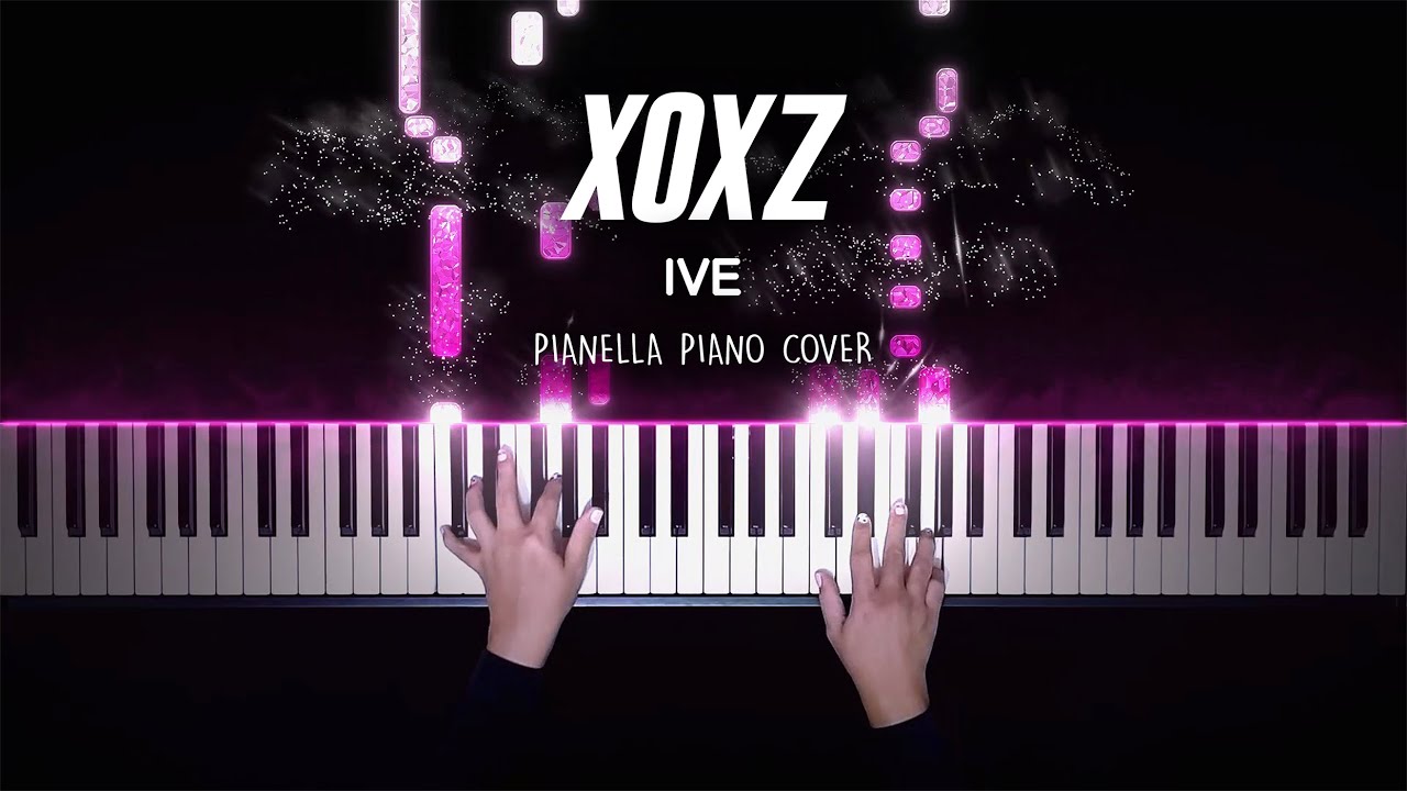 IVE - XOXZ | Piano Cover by Pianella Piano
