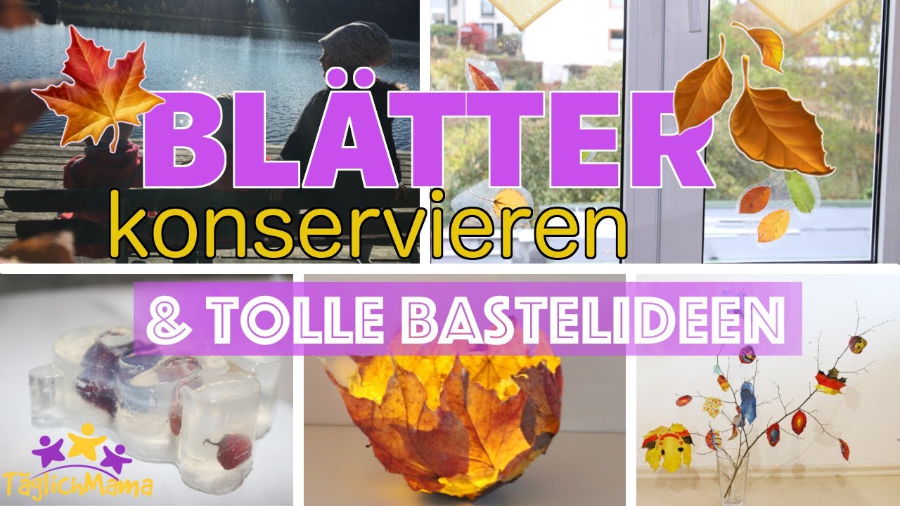 🍂 Blätter konservieren & tolle Bastelideen / DIY Herbstdeko