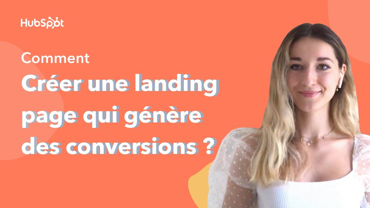Comment créer une landing page qui génère des conversions ?