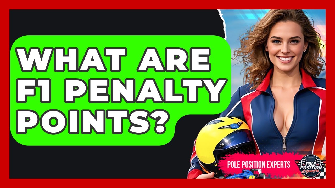 What Are F1 Penalty Points? - Pole Position Experts