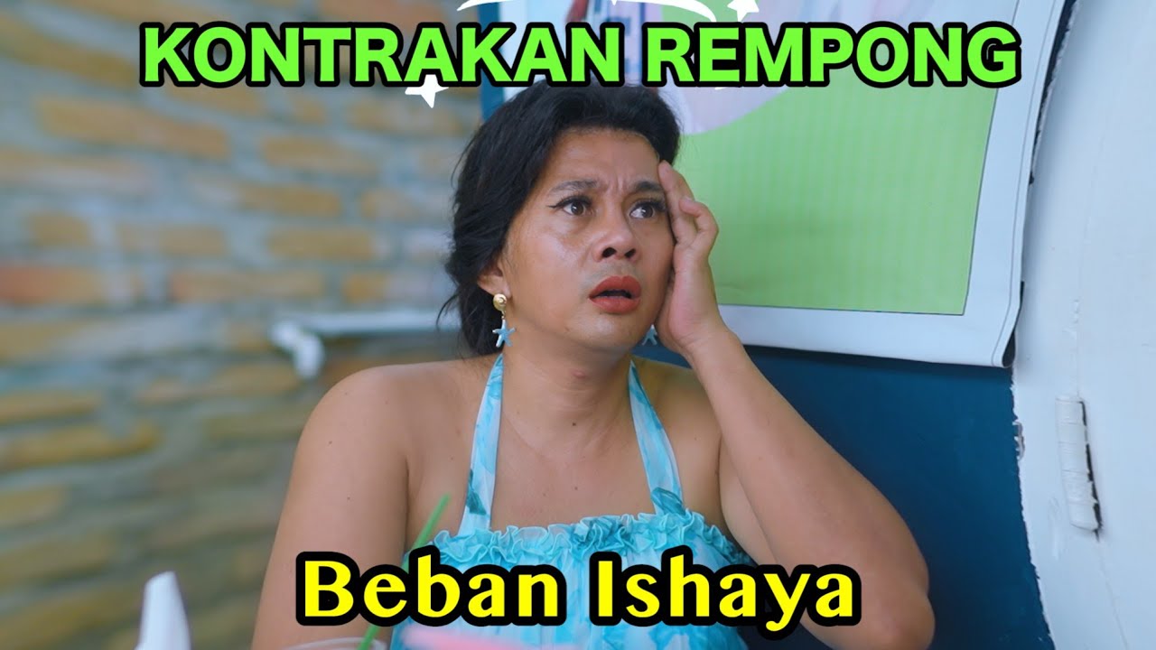 BEBAN ISHAYA || KONTRAKAN REMPONG EPISODE 970