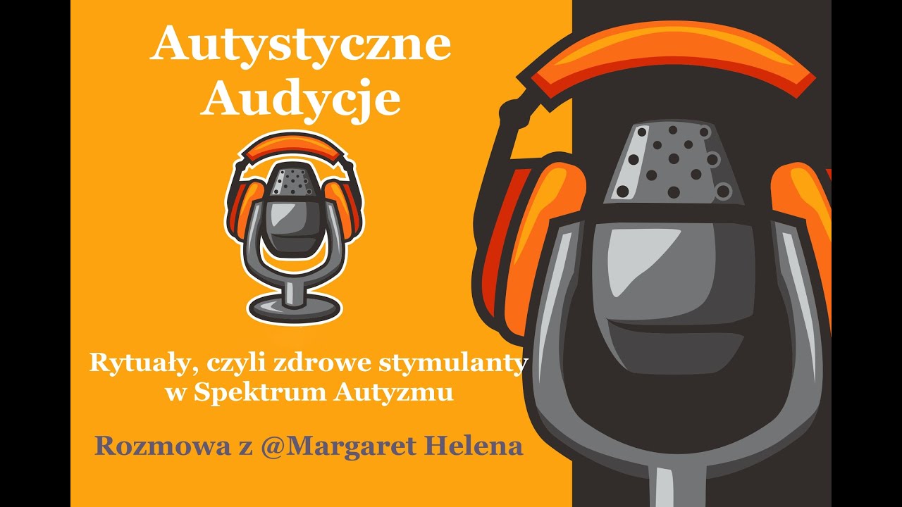S01E04_-_Rytuały, czyli zdrowe stymulanty w Spektrum Autyzmu
