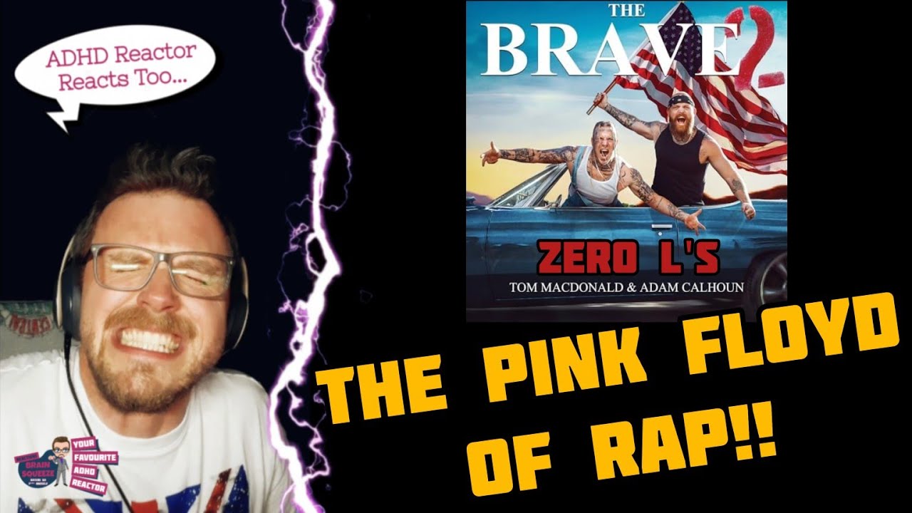 TOM MACDONALD, ADAM CALHOUN - ZERO L'S (ADHD Reaction) | THE PINK FLOYD OF RAP!!