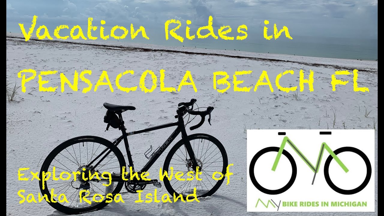 MY Bike Tour: Exploring Pensacola FL - Santa Rosa Island