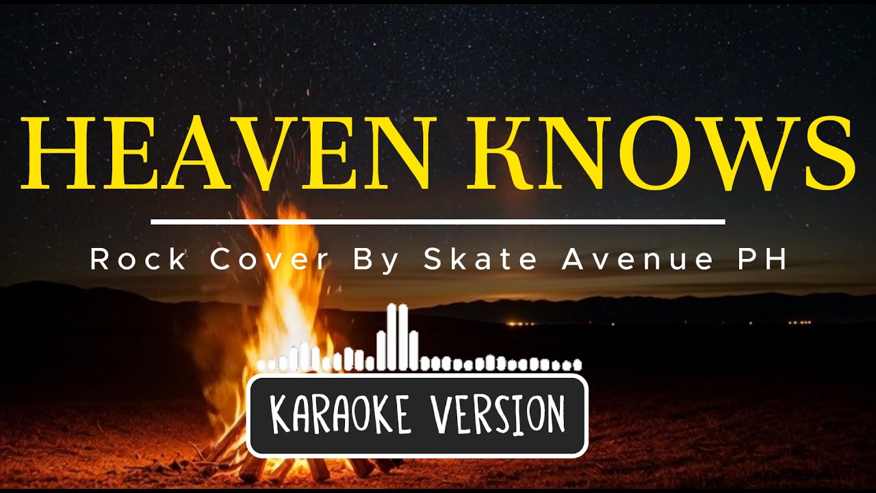 Heaven Knows Karaoke (Rock Version) | Skate Ave PH | 2026
