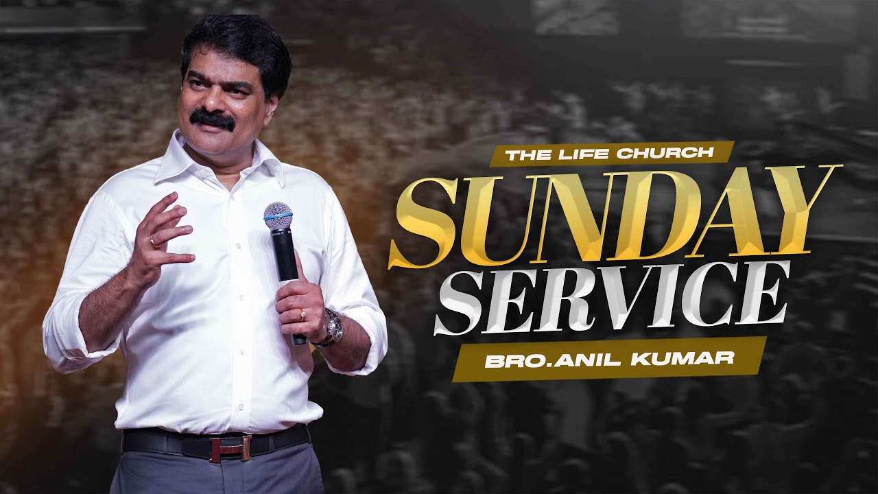 The Life Church, Hyd | Sunday Morning Service | Message by Bro.Anil Kumar |19.10.25 | LIVE |