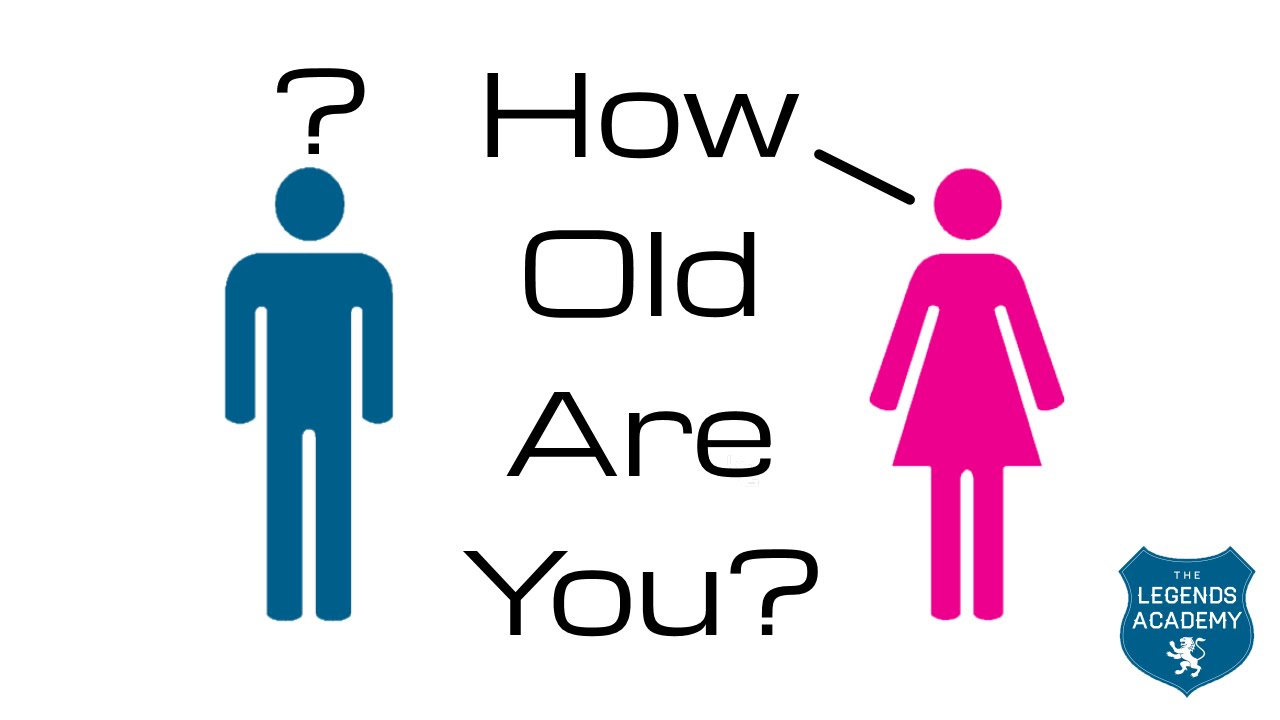 What To Say When A Girl Asks - How Old Are You?
