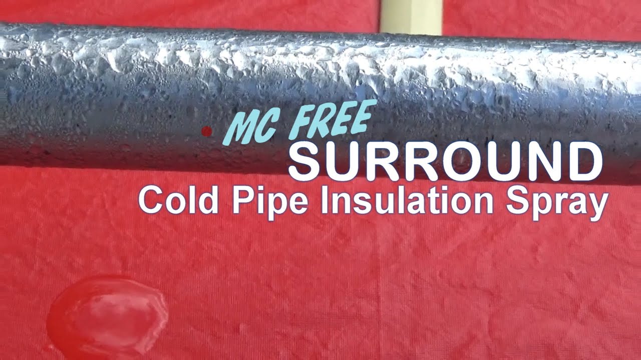 Stopping Pipe Condensation with Mc Free Surround Pipe Insulation