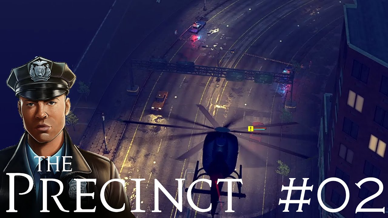 Let's Test: The Precinct (PreAlpha) 👮‍♂️ 02 • Verfolgungsjagd im Heli