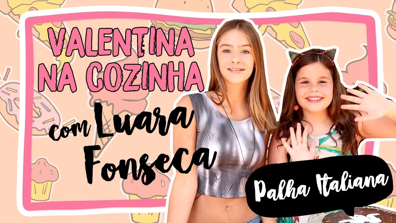 Palha Italiana lacradora ft. Luara Fonseca! | VALENTINA NA COZINHA