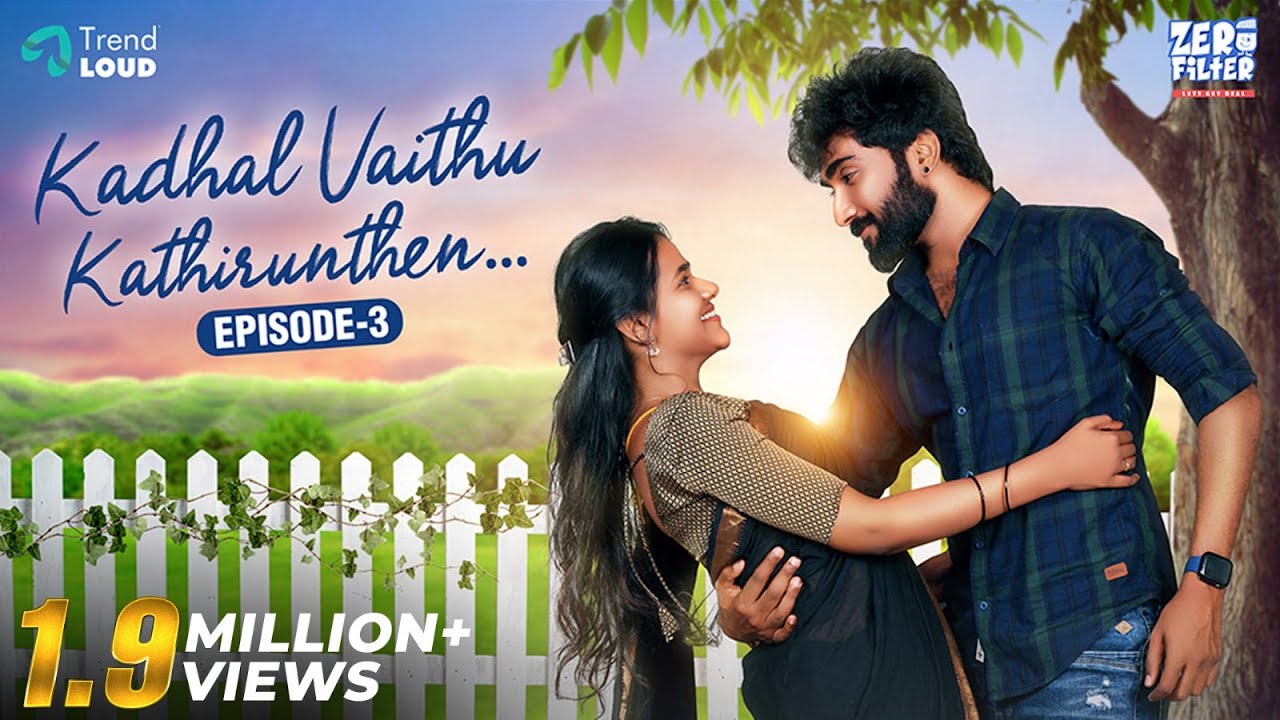 Kadhal Vaithu Kathirunthen Episode 03 | Village Girl | Modern Boy | Love Series | Sairithu | Vishnu