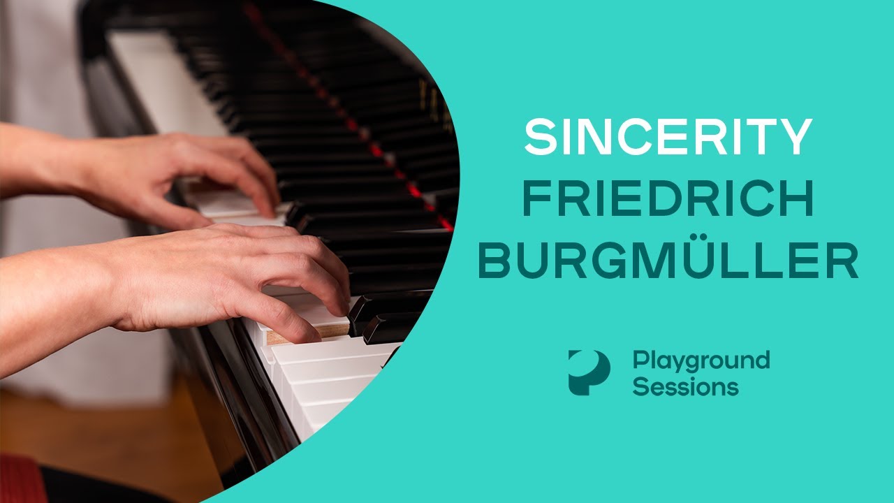 How to play 'Sincerity' by Burgmüller on the piano -- Playground Sessions
