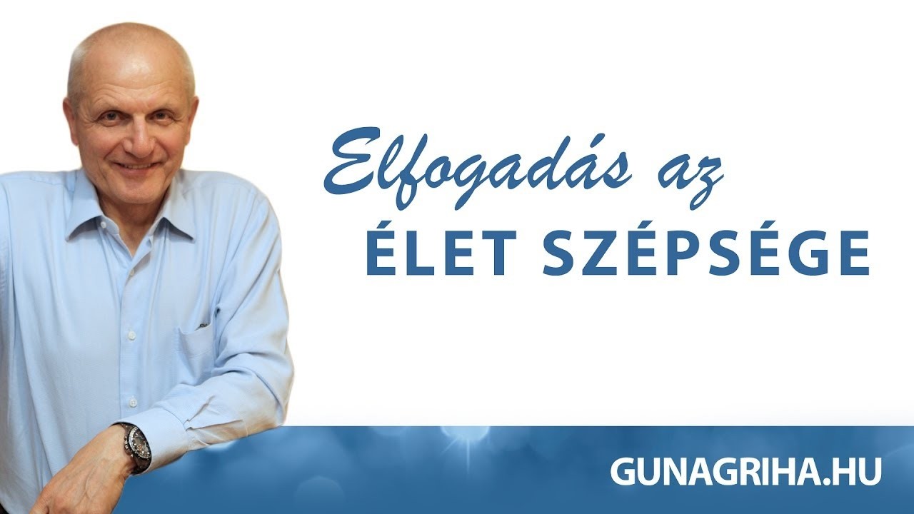 Az elfogadás az élet szépsége | Gunagriha előadása - Marosvásárhely, 2017.06.18 #lélek #tudatosság
