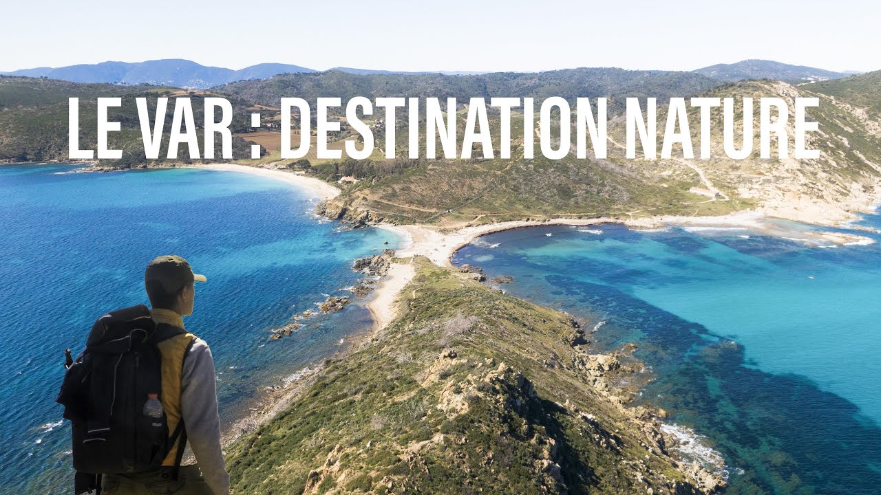 LE VAR : DESTINATION NATURE