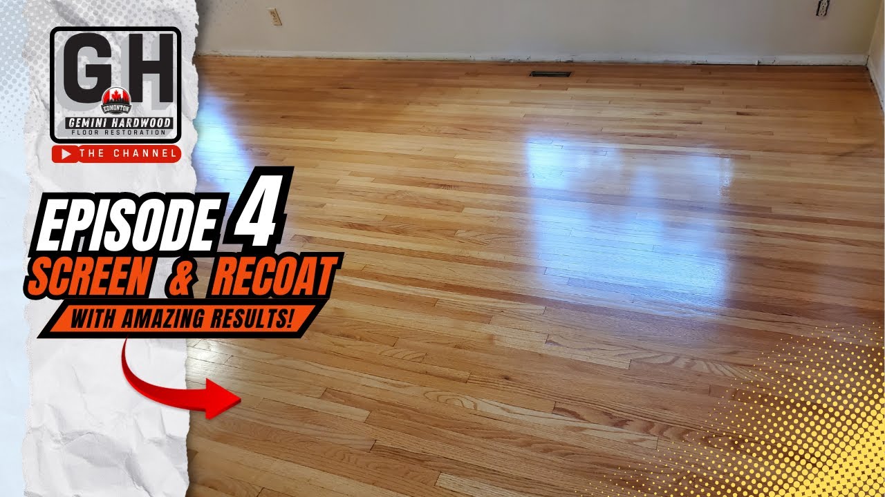 Hardwood Floor Refinish Screen & Recoat - Saved Edmonton Client Thousands of $$ Without Sanding!