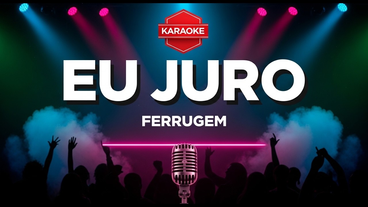 EU JURO! 💖 Ferrugem - Karaokê SEM VOZ (Letra na Tela)
