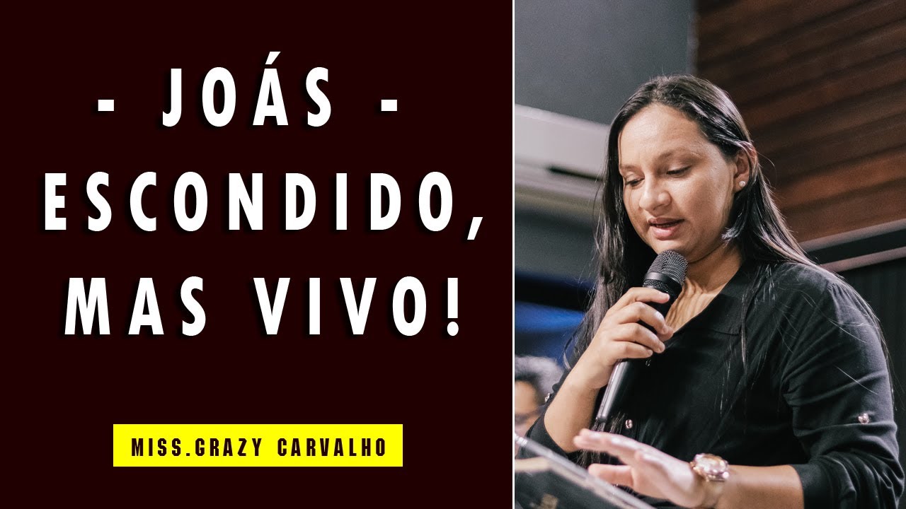Joás - Escondido, mas vivo | Miss. Grazy Carvalho | Igreja Hope Mongaguá