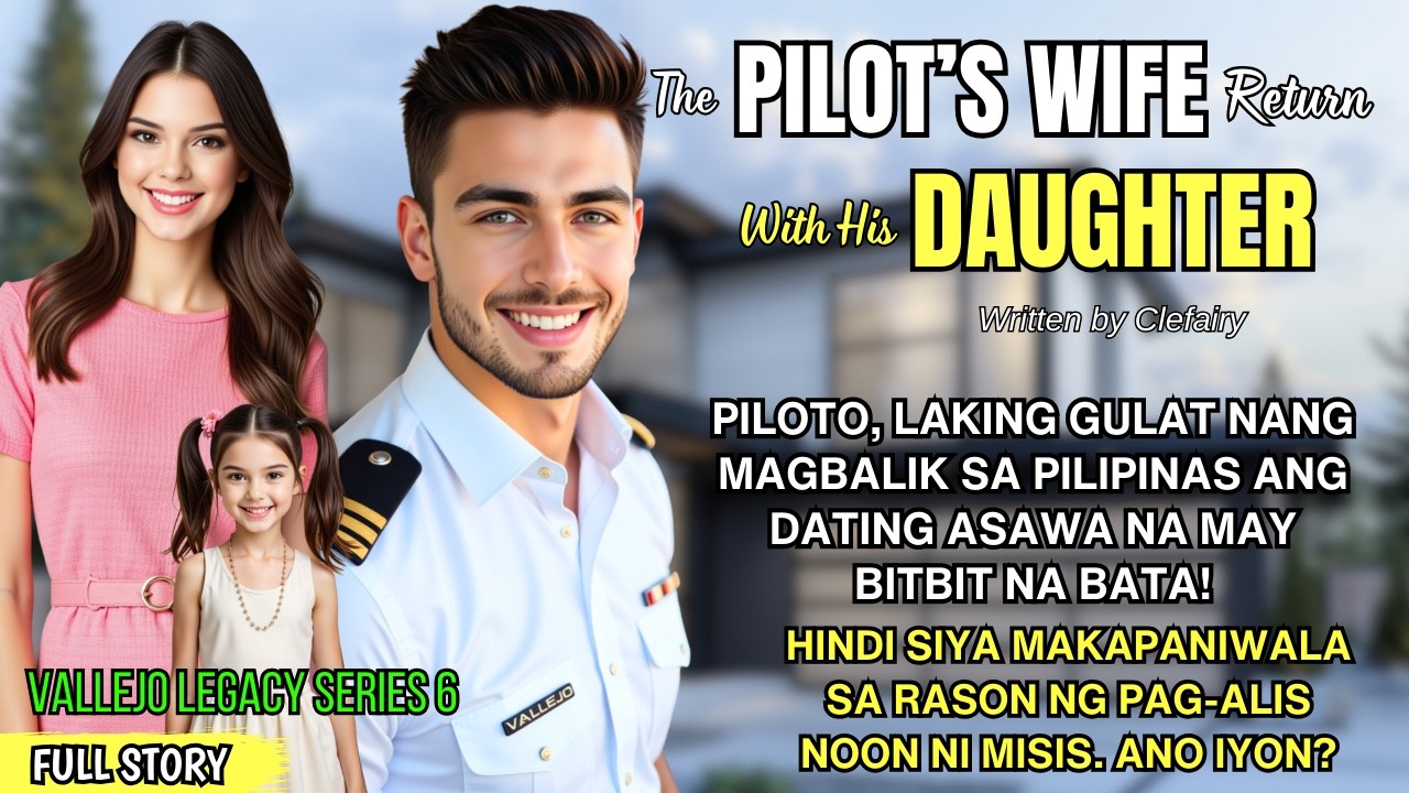 LAKING GULAT NG PILOTO NANG MAGBALIK ANG DATING ASAWA NA MAY BITBIT NA BATA! UMALIS ITO NOON DAHIL