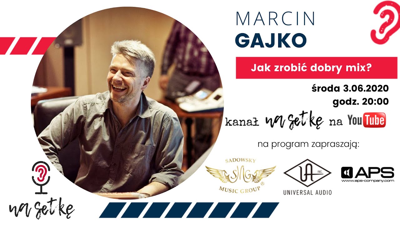 Marcin Gajko - Złote ucho czyli jak zrobić dobry mix? (S01E07)